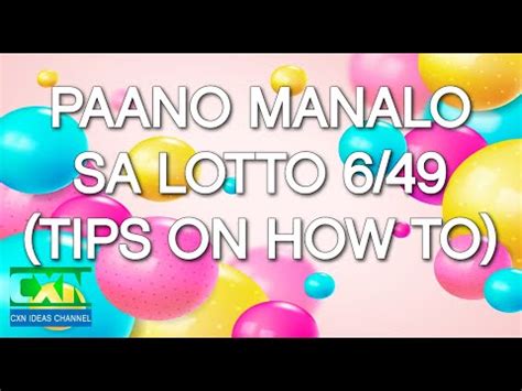 paano manalo sa lotto 6/49